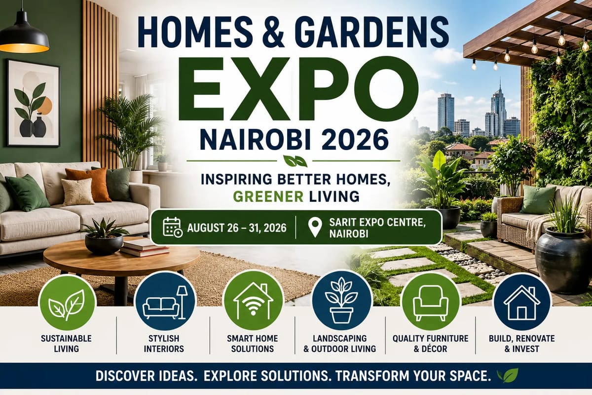 Homes & Gardens Expo Nairobi 2026: Home Improvement Trends to Watch
