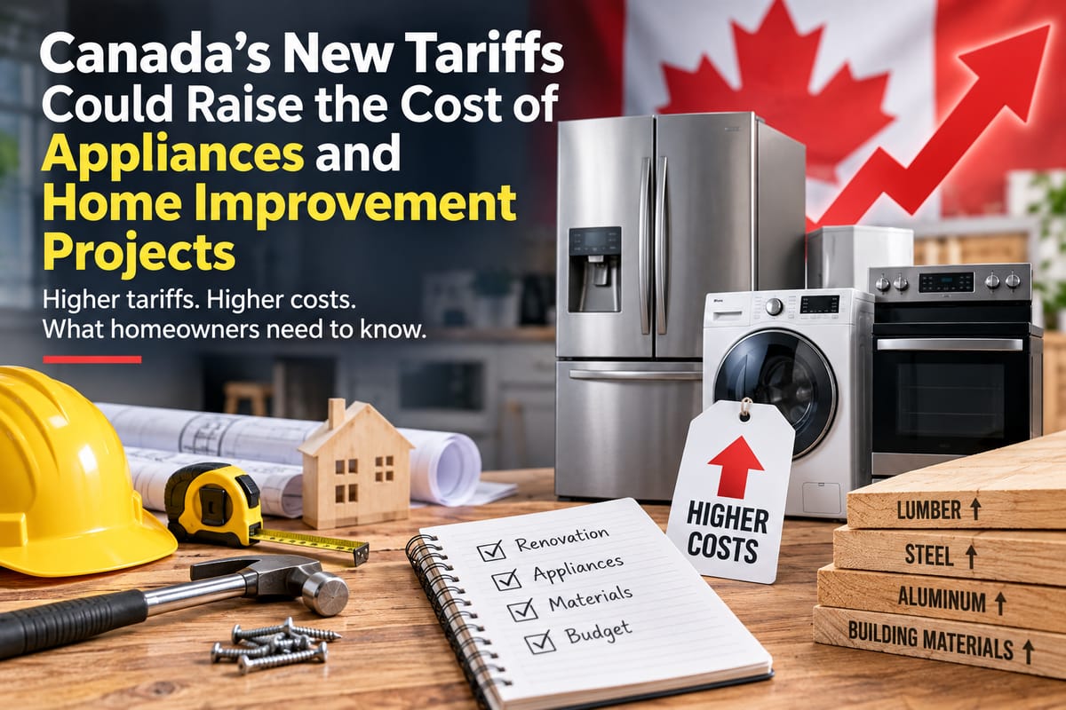Canada's New Tariffs Could Raise the Cost of Appliances and Home Improvement Projects
